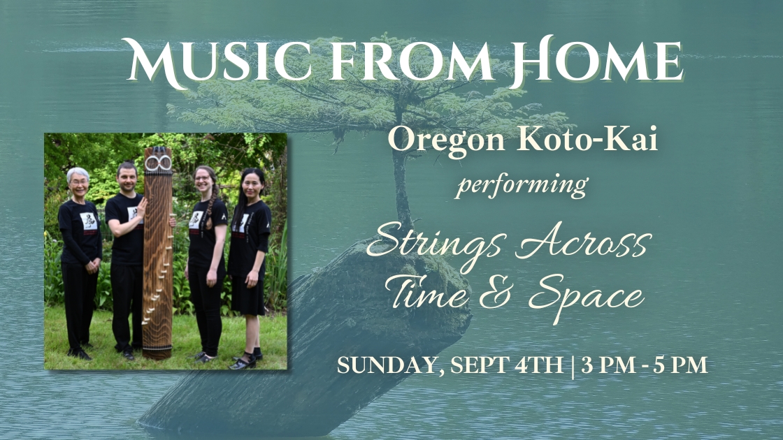 Watch Oregon Koto-Kai perform Strings Across Time & Space